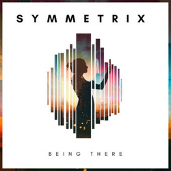 'Being There' by Symmetrix OUT 27/09/2018